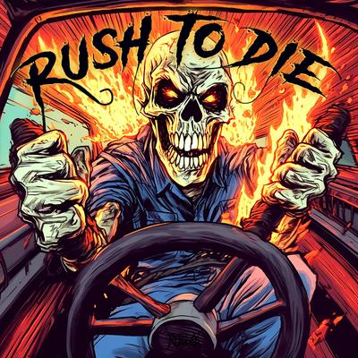 RUSH TO DIE's cover