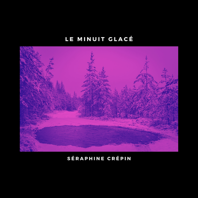 Le minuit glacé By Séraphine Crépin's cover