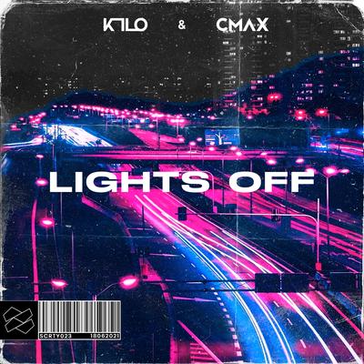 Lights Off By K1LO, CMAX's cover
