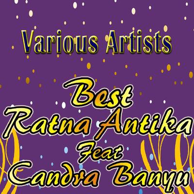 Best Ratna Antika Feat Candra Banyu's cover