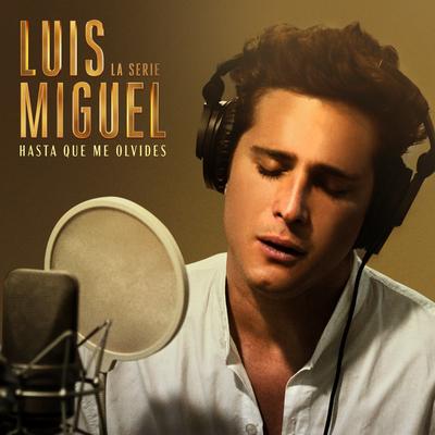 Hasta Que Me Olvides By Diego Boneta's cover