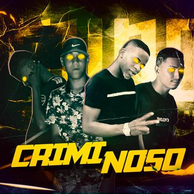 Criminoso (feat. Dj JL O Único) (feat. Dj JL O Único) (Brega Funk) By AFLEXA NO BEAT, Mc Gato Preto, Mc Gleyson, Dj JL O Único's cover