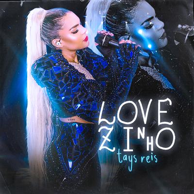 Lovezinho By Tays Reis's cover