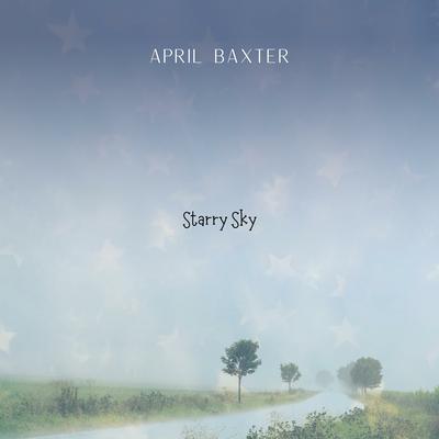 Starry Sky By April Baxter's cover