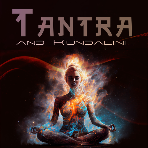 Tantra and Kundalini (Vital Sexual Energy) Official TikTok Music  album by  Tantra Healing Paradise-Erotic Massage Music Ensemble-Tantric Sex  Background Music Experts - Listening To All 12 Musics On TikTok Music