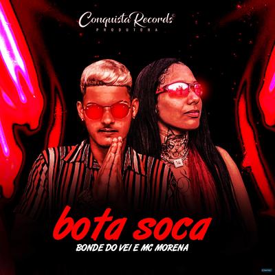 Bota Soca By Bonde do Véi, MC Morena's cover