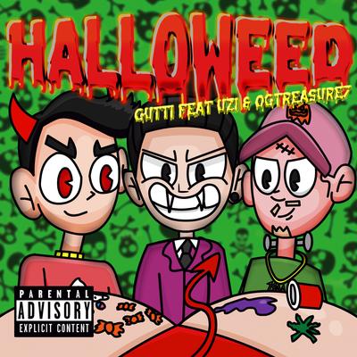 Halloweed By Uzi, Real Gutti, Ogtreasure's cover