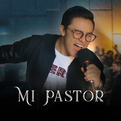 Mi Pastor By Edson Nuñez's cover