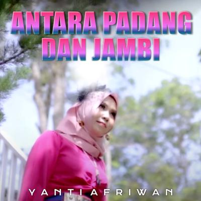 Antara Padang dan Jambi's cover