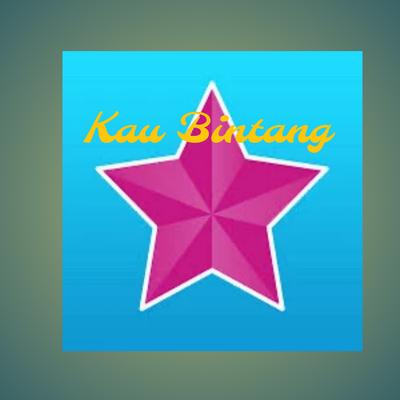 Kau Bintang's cover