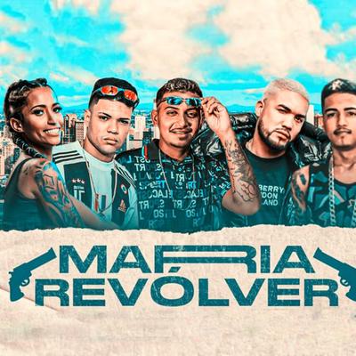 Maria Revólver By Cleytinho Paz, Mc Glockado, MC Magnata, Mc Laureta's cover