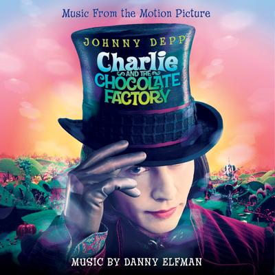 Charlie And The Chocolate Factory (Original Motion Picture Soundtrack)'s cover