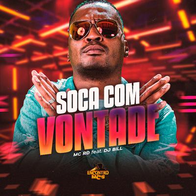 Soca Com Vontade By Mc RD, DJ Bill's cover