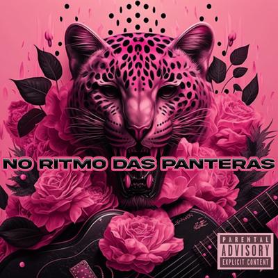 No Ritmo das Panteras (feat. DJ KHAUAAN PRADO) (feat. DJ KHAUAAN PRADO) By Mc Menorzinho da VS, THEUZ MC, MC Zudo Boladão, DJ KHAUAAN PRADO's cover
