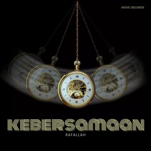 KEBERSAMAAN Official TikTok Music - Rafallah - Listening To Music On ...