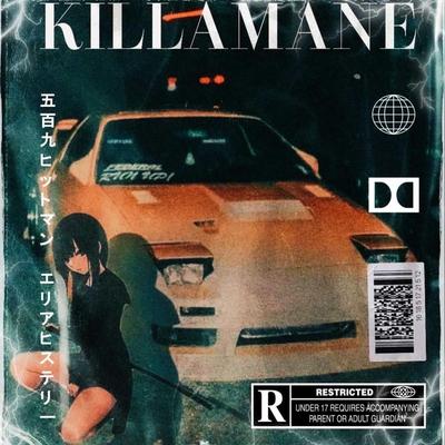 Killamane By AreaHysteria, 509 $icario's cover