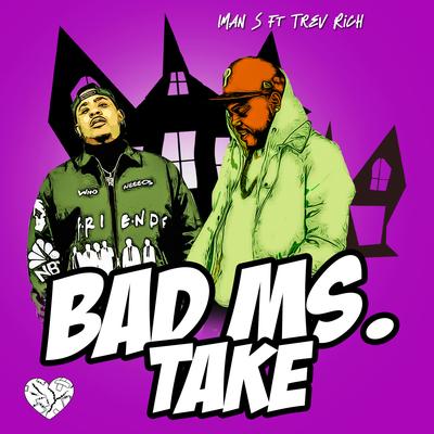 Bad Ms. Take (feat. Trev Rich)'s cover