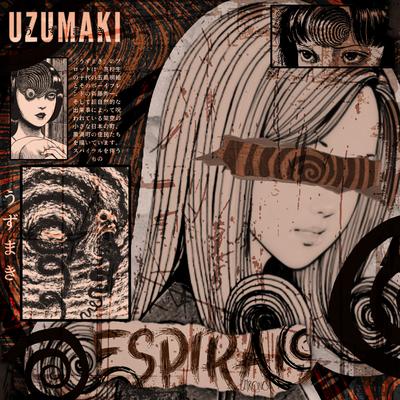 Uzumaki: Espiral By Chrono Rapper's cover