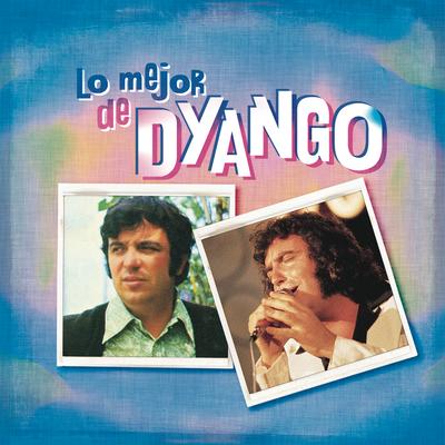 Lo Mejor de Dyango's cover