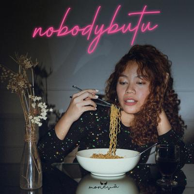 nobodybutu By Moneva's cover
