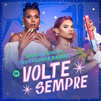 Volte Sempre By Calcinha Preta, Danny Bond, Potyguara Bardo's cover