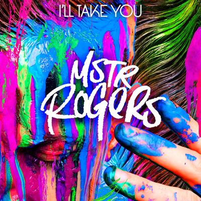 I'll Take You By MSTR ROGERS's cover