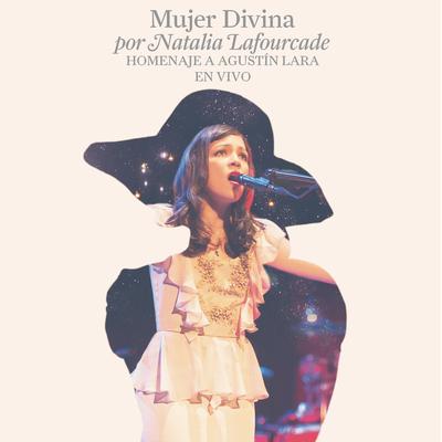 Mujer Divina - Homenaje a Agustín Lara [En Vivo]'s cover