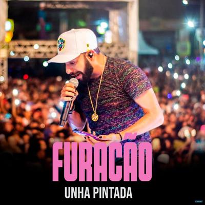 Furacão (Ao Vivo) By Unha Pintada's cover