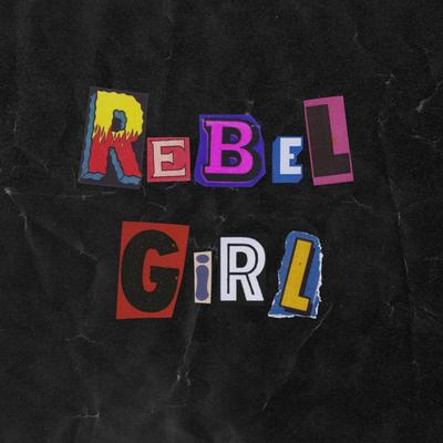 I Think You Should By Rebel Girl's cover