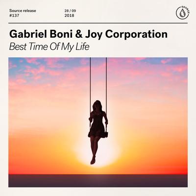 Best Time Of My Life By Gabriel Boni, Joy Corporation's cover