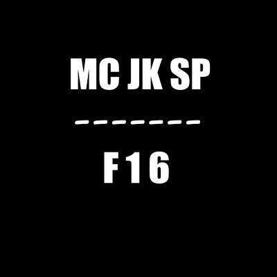 F 16 By Dj LB BEATZ, Mc JK SP's cover