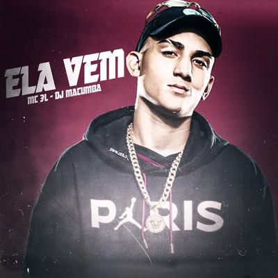 Ela Vem By MC 3L, DJ Macumba's cover