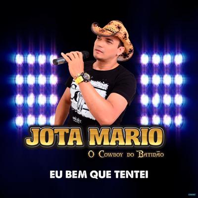 Eu Bem Que Tentei By Jota Mario o Cowboy do Batidão's cover