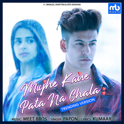 Mujhe Kaise Pata Na Chala - Trending Version's cover