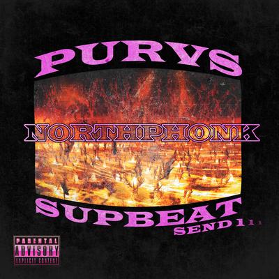 NORTHPHONK By SUPBEAT, purvs, Send 1's cover