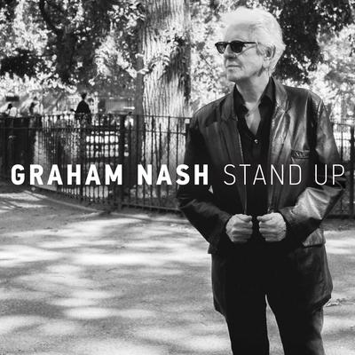 Stand Up By Graham Nash's cover