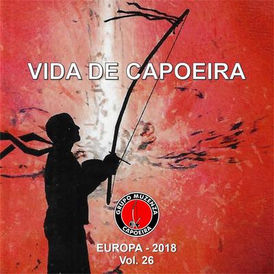 Eu Vou pra Angola By Grupo Muzenza de Capoeira, Galho's cover
