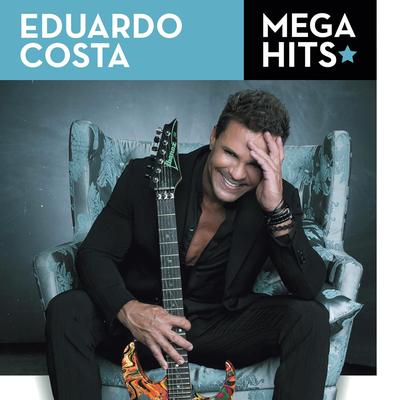 Mega Hits - Eduardo Costa's cover