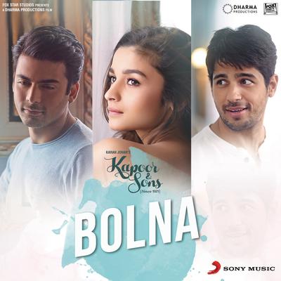 Bolna (From "Kapoor & Sons (Since 1921)") By Tanishk Bagchi, Arijit Singh, Asees Kaur's cover