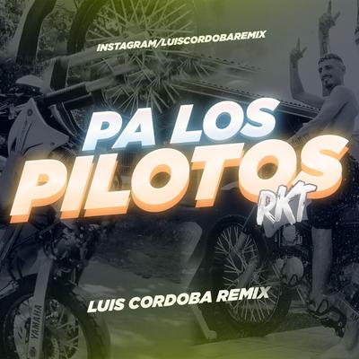 Pa los Pilotos RKT's cover