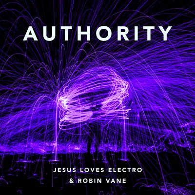 Authority By Jesus Loves Electro, Robin Vane's cover