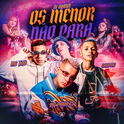 Os Menor Não Para By Mc Paiva ZS, Gabb MC, Mc Tato, Love Funk, Dj Aladin GDB's cover