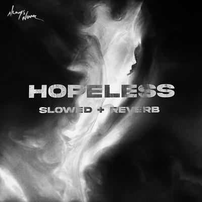 Hopeless (Slowed + Reverb)'s cover