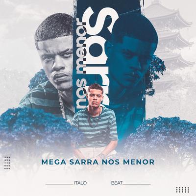 Mega Funk Sarra Nos Menor By ItaloBeat DJ's cover