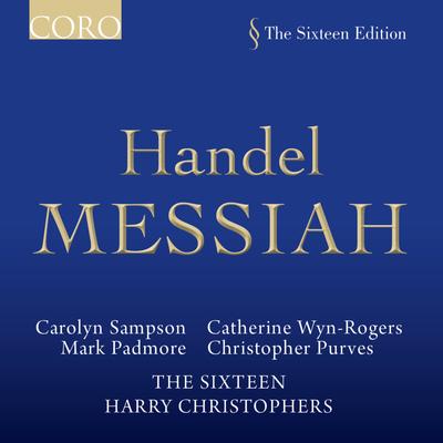 Messiah: Part 2, Hallelujah! (Chorus) By The Sixteen's cover