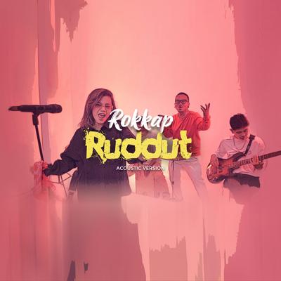 Rokkap Ruddut (Acoustic Version)'s cover