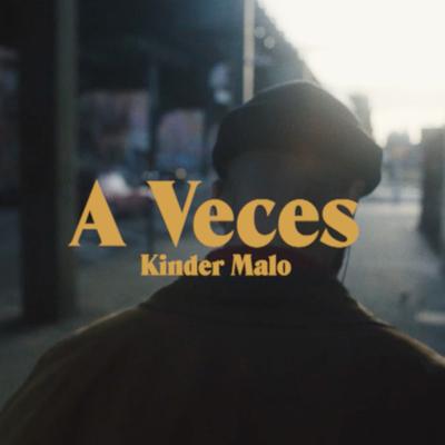 A Veces By Kinder Malo, WBMS's cover
