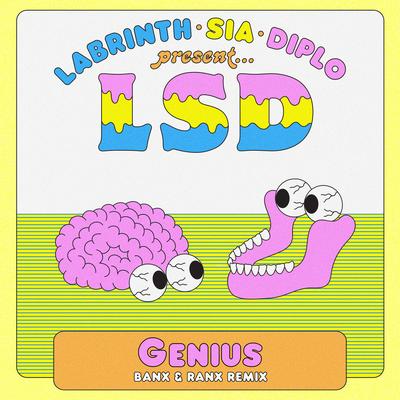 Genius (feat. Sia, Diplo & Labrinth) (Banx & Ranx Reggae Remix) By Sia, Banx & Ranx, LSD, Diplo, Labrinth's cover