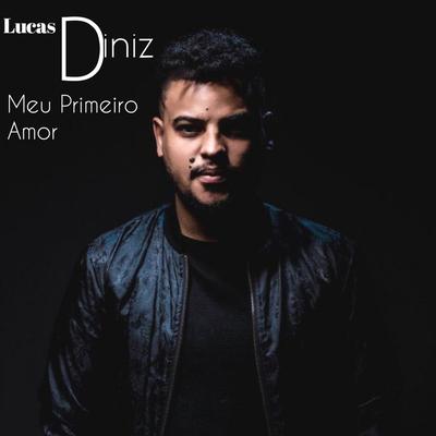 Meu Primeiro Amor By Lucas Diniz's cover