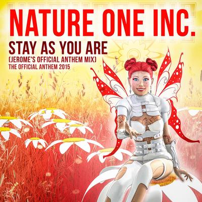 Stay As You Are (Jerome's Official Anthem Edit Mix) By Nature One Inc.'s cover
